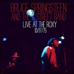 Bruce Springsteen : The Roxy